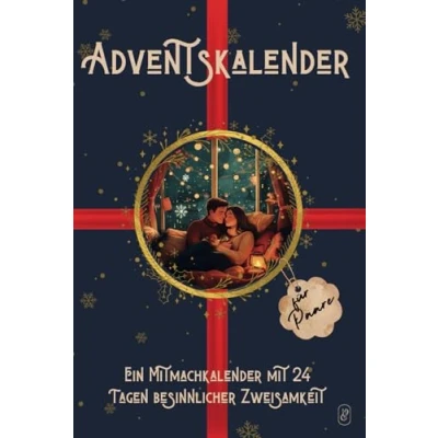 Abbildung von Adventskalender für Paare: Ein Mitmachkalender mit 24 Tagen besinnlicher Zweisamkeit