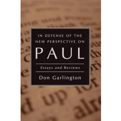 Abbildung von In Defense of the New Perspective on Paul: Essays and Reviews