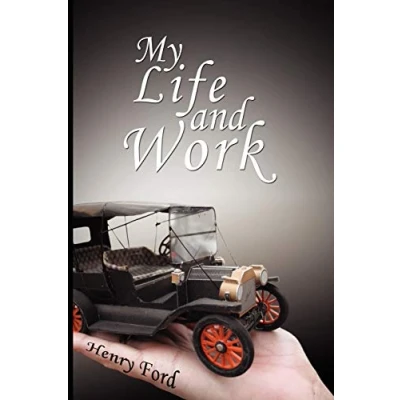 Abbildung von My Life and Work An Autobiography of Henry Ford