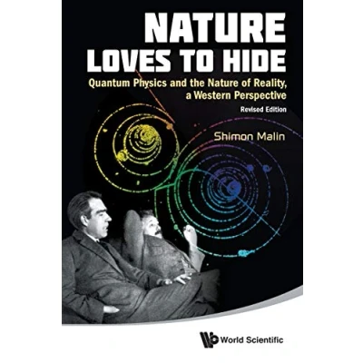 Abbildung von Nature Loves To Hide: Quantum Physics And The Of Reality, A Western Perspective (Revised Edition)