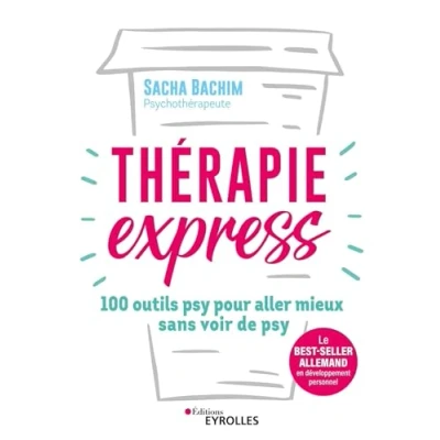 Abbildung von Thérapie express: 100 outils psy pour aller mieux sans voir de