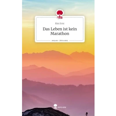 Abbildung von Das Leben ist kein Marathon. Life is a Story story.one
