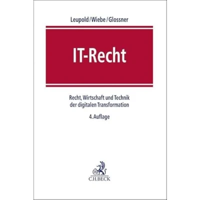 Abbildung von IT Recht: Recht, Wirtschaft und Technik der digitalen Transformation