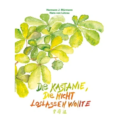 Abbildung von die Kastanie, nicht loslassen wollte.