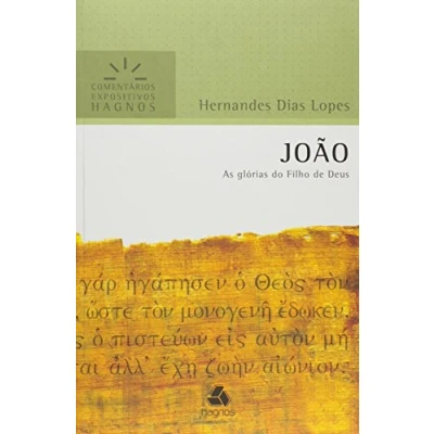 Abbildung von JOÃO: As glórias do Filho de Deus (Comentários Expositivos Hernandes Dias Lopes)