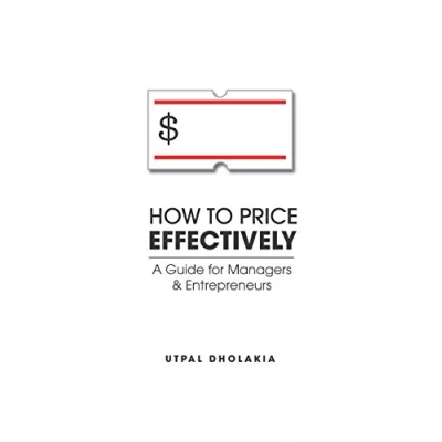 Abbildung von How to Price Effectively: A Guide for Managers and Entrepreneurs