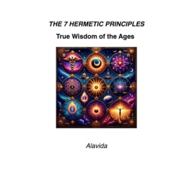 Abbildung von the 7 Hermetic Principles: True Wisdom of Ages