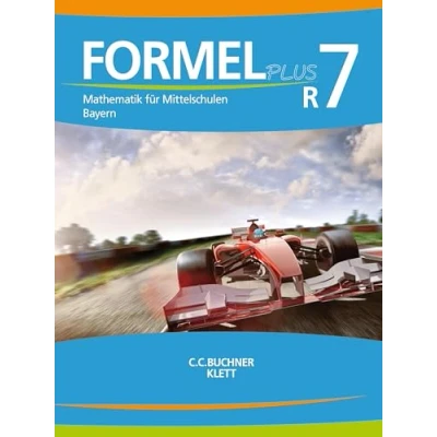 Abbildung von Formel PLUS Bayern / R7: Mathematik für Mittelschulen zum LehrplanPLUS (Formel Bayern: LehrplanPLUS)
