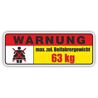 Abbildung von folien zentrum Warnung Max. Beifahrergewicht 13,5x5cm hochwertiger Aufkleber Auto Tuning OEM &amp; JDM Autosticker Lustige Sprüche für Sticker Autoaufkleber Made in Germany 119