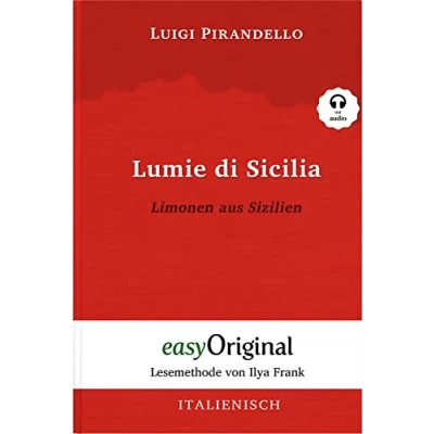 Abbildung von Lumie di Sicilia / Limonen aus Sizilien (Buch + Audio CD) Lesemethode von Ilya Frank Zweisprachige Ausgabe Italienisch Deutsch: Ungekürzter ... Italienisch: Italienisch)