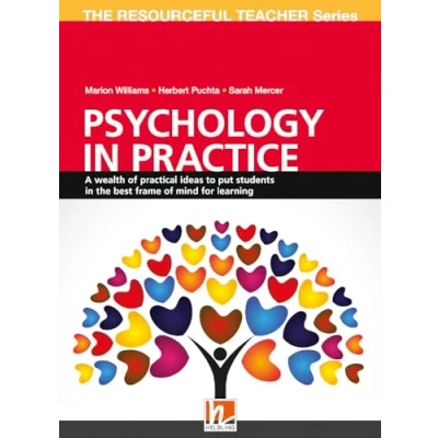 Abbildung von Psychology in Practice: A wealth of practical ideas to put students the best frame mind learning (Helbling Languages) (The Resourceful Teacher Series)