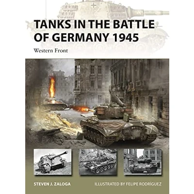 Abbildung von Tanks in the Battle of Germany 1945: Western Front (New Vanguard)