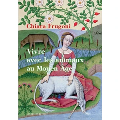 Abbildung von Vivre Avec Les Animaux Au Moyen Age: Histoires Fantastiques Et Feroces