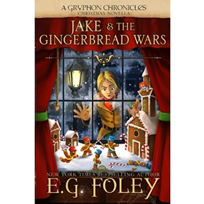 Abbildung von Jake &amp; The Gingerbread Wars (A Gryphon Chronicles Christmas Novella) (The Chronicles)