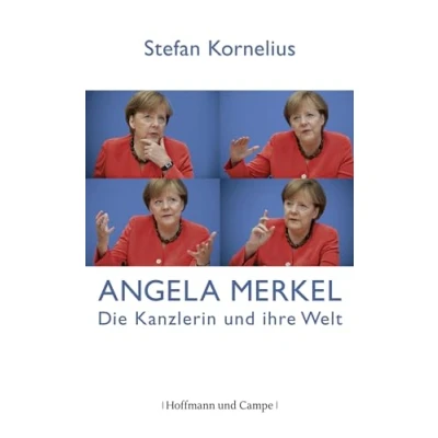 Abbildung von Angela Merkel: Die Kanzlerin und ihre Welt