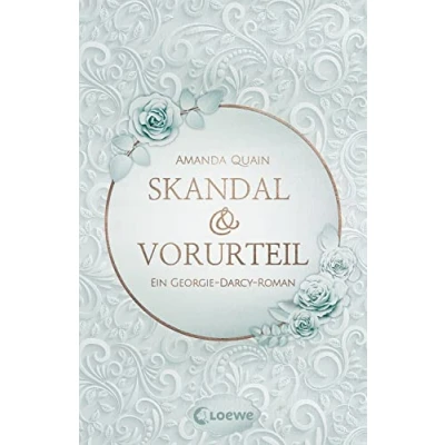 Abbildung von Skandal &amp; Vorurteil: Ein Georgie Darcy Roman Lass dich von der romantischen Jane Austen Nacherzählung begeistern
