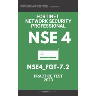 Abbildung von NSE 4: Fortigate: Fortinet Network Security Professional: NSE4_FGT 7.2: Practice Test 2023