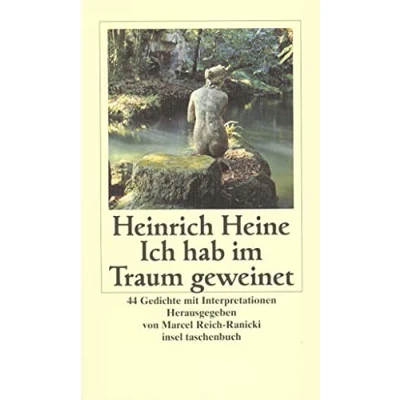 Abbildung von Ich hab im Traum geweinet: 44 Gedichte mit Interpretationen (insel taschenbuch)