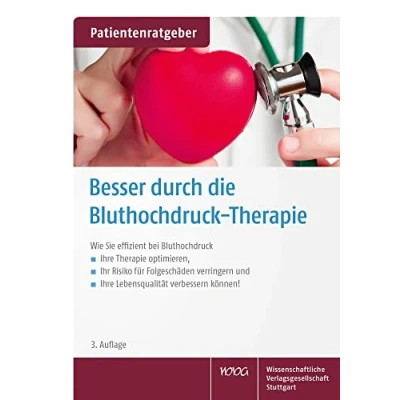 Abbildung von Besser durch die Bluthochdruck Therapie: Wie Sie effizient bei Ihre Therapie optimieren, Ihr Risiko für Folgeschäden verringern und Lebensqualität verbessern können!&quot;