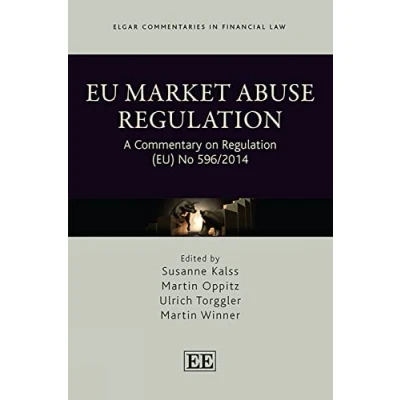 Abbildung von EU Market Abuse Regulation: A Commentary on Regulation (EU) No 596/2014 (Elgar Commentaries in Financial Law)