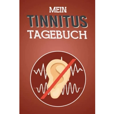 Abbildung von Mein Tinnitus Tagebuch: Halte mit diesem erstklassigen Notizbuch deinen Kampf gegen das Piepen nach einem Hörsturz im Ohr in der Therapie und den erlebten Alltagserinnerungen fest