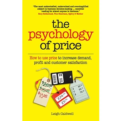 Abbildung von The Psychology of Price: How to use price increase demand, profit and customer satisfaction