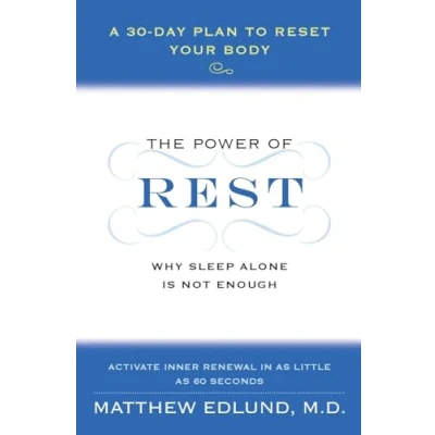 Abbildung von The Power of Rest: Why Sleep Alone Is Not Enough. A 30 Day Plan to Reset Your Body