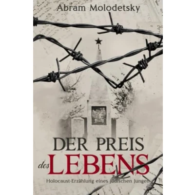 Abbildung von Der Preis des Lebens: Holocaust Erzählung eines jüdischen Jungen