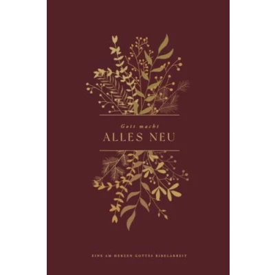 Abbildung von Gott macht alles neu: A Love God Greatly German Bible Study Journal