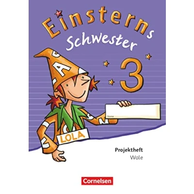 Abbildung von Einsterns Schwester Sprache und Lesen Ausgabe 2015 3. Schuljahr: Projektheft Verbrauchsmaterial