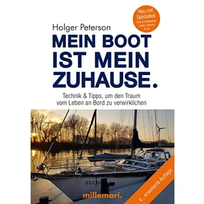 Abbildung von mein Boot ist Zuhause.: Technik &amp; Tipps, um den Traum vom Leben an Bord zu verwirklichen: und verwirklichen