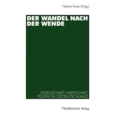 Abbildung von der Wandel Nach Wende: Gesellschaft, Wirtschaft, Politik in Ostdeutschland (German Edition)