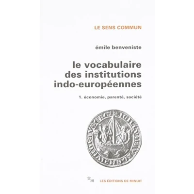 Abbildung von Le vocabulaire des institutions indo européennes, tome 1 : Economie, parenté, société