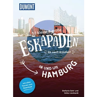 Abbildung von 52 kleine &amp; große Eskapaden in und um Hamburg: Ab nach draußen! (DuMont Eskapaden)