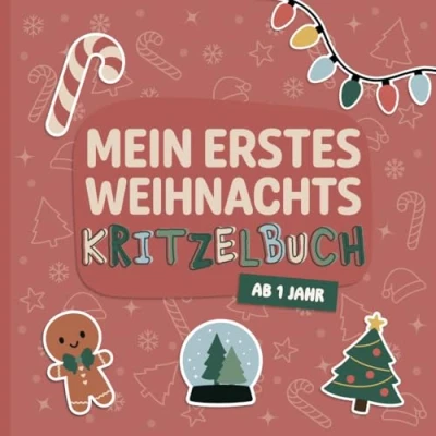 Abbildung von Mein erstes Weihnachtskritzelbuch für Kinder ab 1 Jahr: Kreativer Weihnachtszauber die Kleinsten Einfache und fröhliche Motive zum Ausmalen ... Kritzelbuch Jahr)