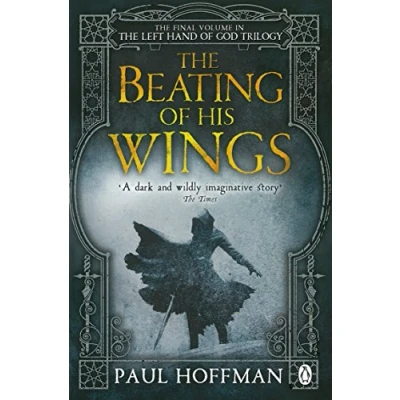 Abbildung von The Beating of his Wings: Paul Hoffman (The Left Hand God, 3)
