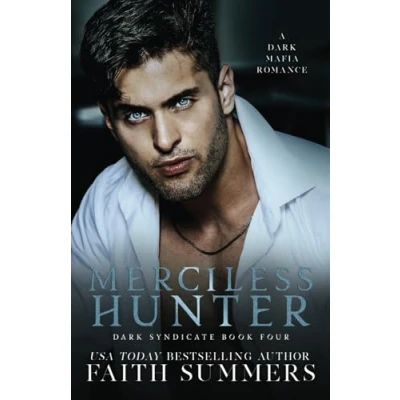 Abbildung von Merciless Hunter: A Dark Mafia Romance (Dark Syndicate, Band 4)