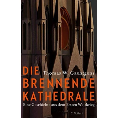 Abbildung von Die brennende Kathedrale: Eine Geschichte aus dem Ersten Weltkrieg