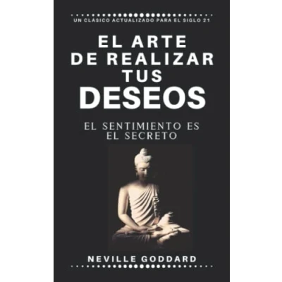Abbildung von el arte de realizar tus deseos: sentimiento es secreto