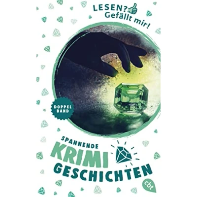 Abbildung von Lesen? Gefällt mir! Spannende Krimigeschichten: Doppelband: der Smaragd Königin / Das Gold des Skorpions