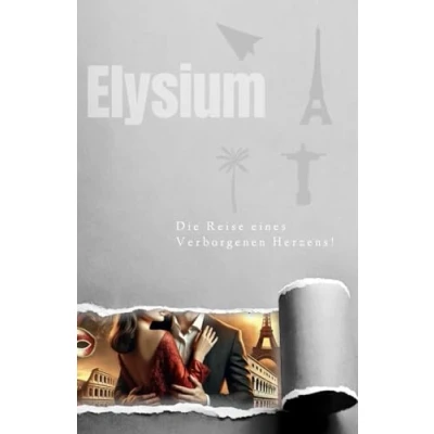 Abbildung von “Elysium: Die Reise eines Verborgenen Herzens: Erotik Roman