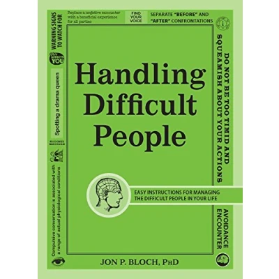 Abbildung von Handling Difficult People: Easy Instructions for Managing the People in Your Life
