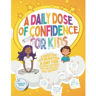 Abbildung von A Daily Dose of Confidence For Kids: Positive Affirmation Day Growing Confident Kids and Building Self Esteem