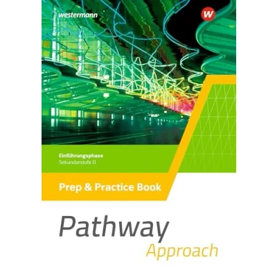 Abbildung von Pathway Approach Gymnasiale Oberstufe Ausgabe Mitte und Ost: Prep &amp; Practice Book Einführungsphase (Pathway Advanced: ... Ost 2022)