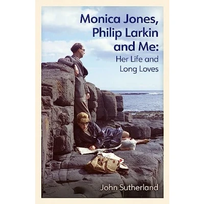 Abbildung von Monica Jones, Philip Larkin and Me: Her Life Long Loves