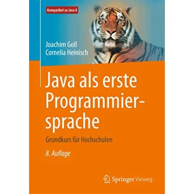 Abbildung von Java als erste Programmiersprache: Grundkurs für Hochschulen