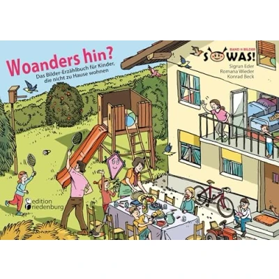 Abbildung von Woanders hin? Das Bilder Erzählbuch für Kinder, die nicht zu Hause wohnen (SOWAS!)
