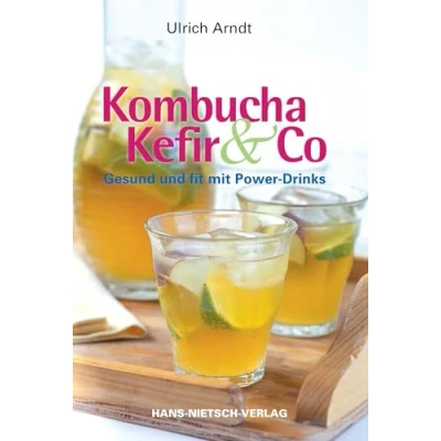 Abbildung von Kombucha, Kefir &amp; Co: Gesund und fit mit Power Drinks