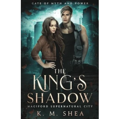 Abbildung von The King&#039;s Shadow: Magiford Supernatural City (Gate of Myth and Power, Band 2)