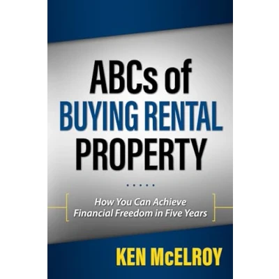 Abbildung von ABCs of Buying Rental Property: How You Can Achieve Financial Freedom in Five Years